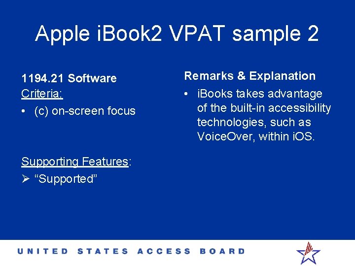 Apple i. Book 2 VPAT sample 2 1194. 21 Software Criteria: • (c) on-screen