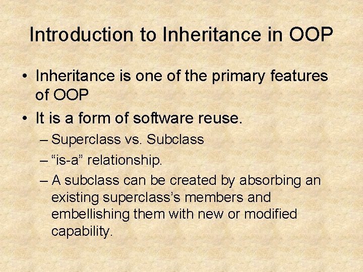 Introduction to Inheritance in OOP • Inheritance is one of the primary features of