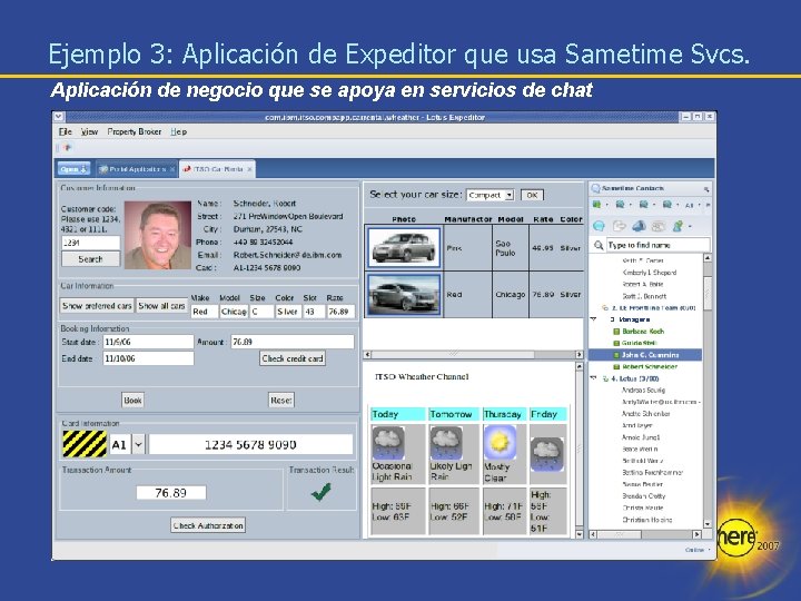 Ejemplo 3: Aplicación de Expeditor que usa Sametime Svcs. Aplicación de negocio que se