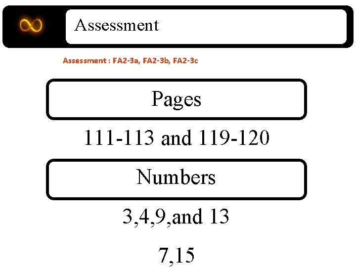 Assessment : FA 2 -3 a, FA 2 -3 b, FA 2 -3 c