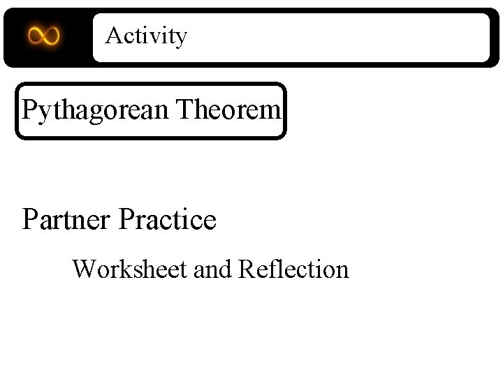 Activity Pythagorean Theorem Partner Practice Worksheet and Reflection 