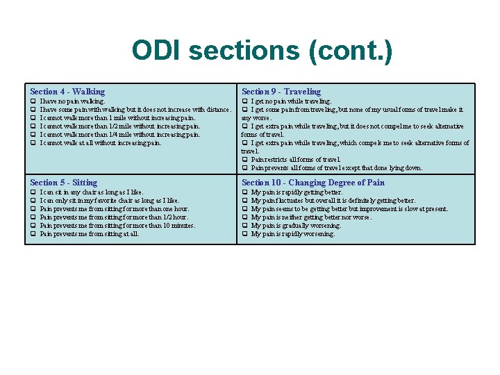 ODI sections (cont. ) Section 4 - Walking Section 9 - Traveling I get