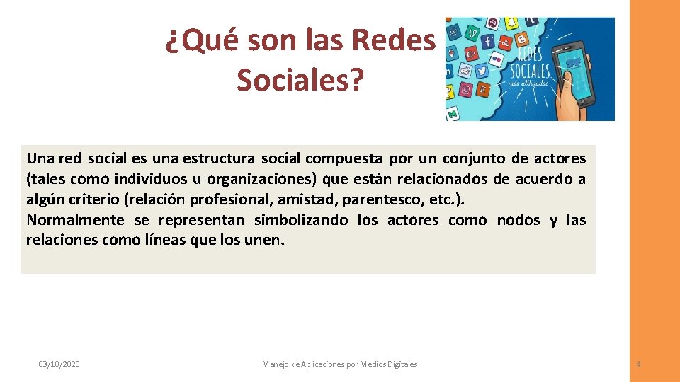 ¿Qué son las Redes Sociales? Una red social es una estructura social compuesta por