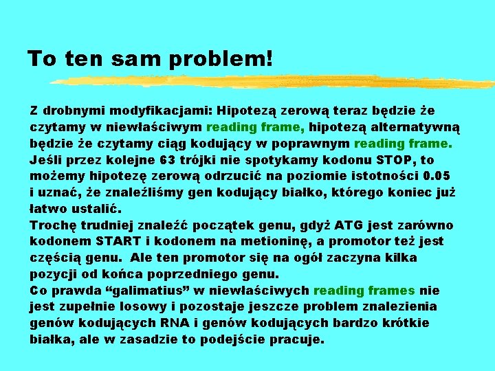 To ten sam problem! Z drobnymi modyfikacjami: Hipotezą zerową teraz będzie że czytamy w