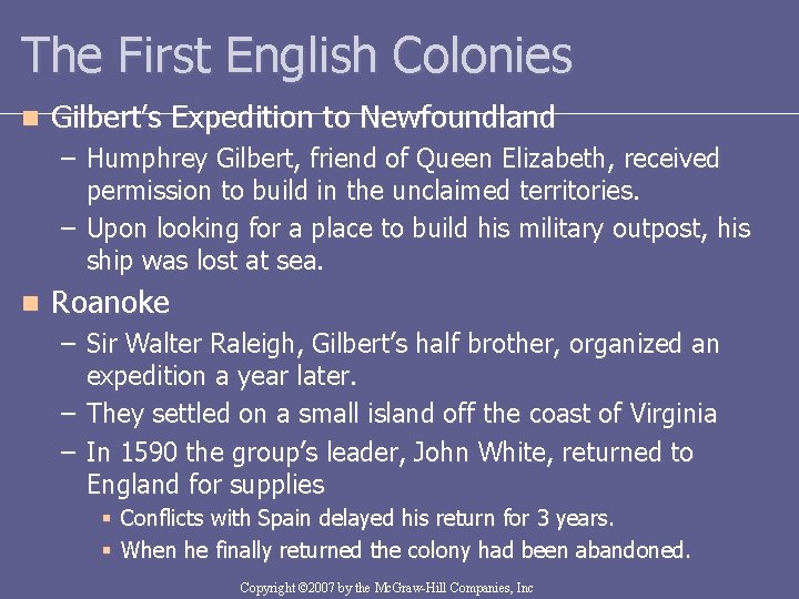 The First English Colonies n Gilbert’s Expedition to Newfoundland – Humphrey Gilbert, friend of