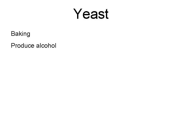 Yeast Baking Produce alcohol 