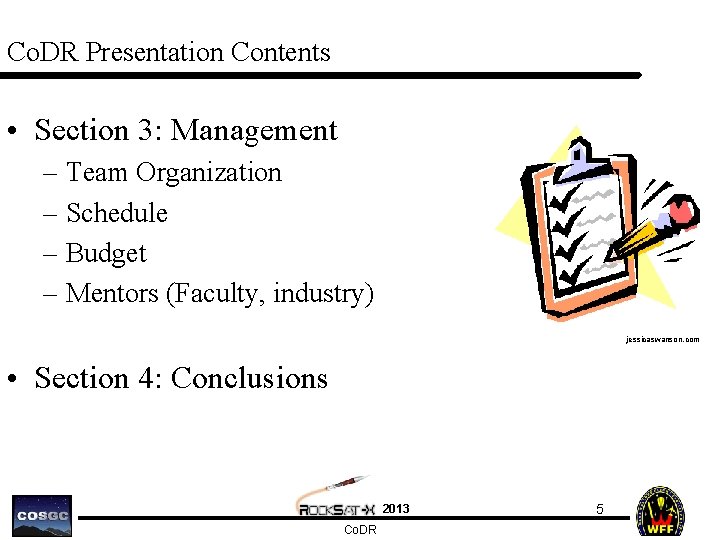 Co. DR Presentation Contents • Section 3: Management – Team Organization – Schedule –