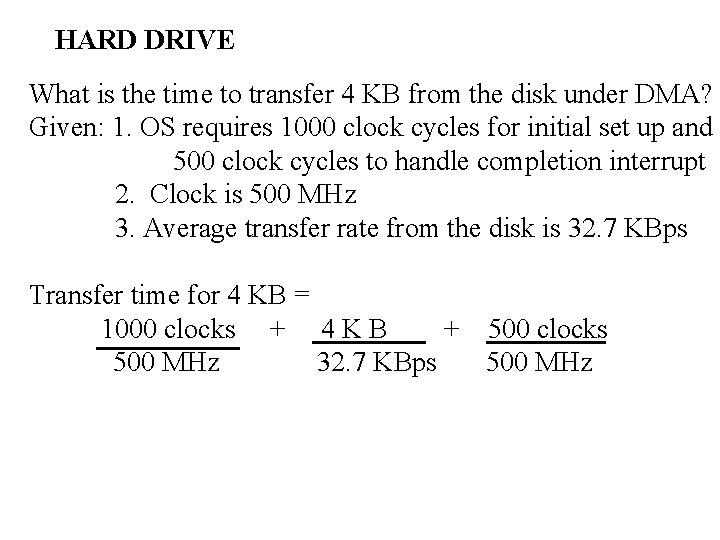 HARD DRIVE What is the time to transfer 4 KB from the disk under