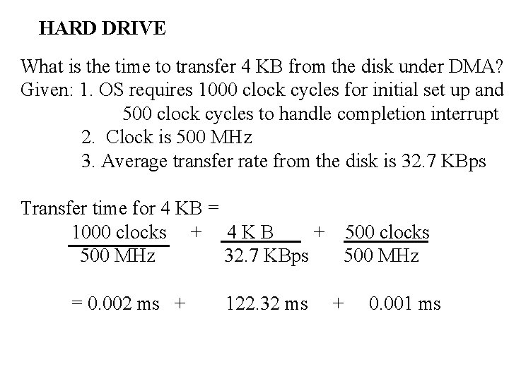 HARD DRIVE What is the time to transfer 4 KB from the disk under