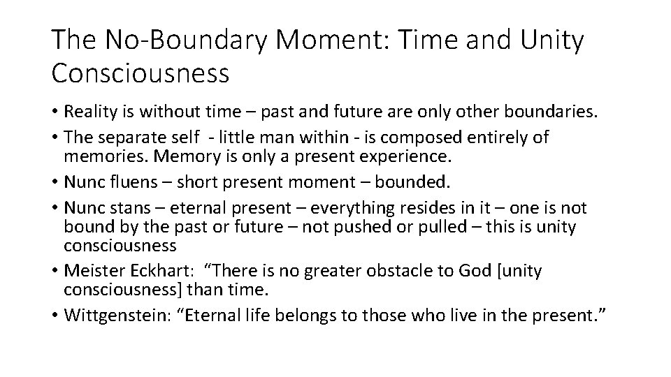 The No-Boundary Moment: Time and Unity Consciousness • Reality is without time – past