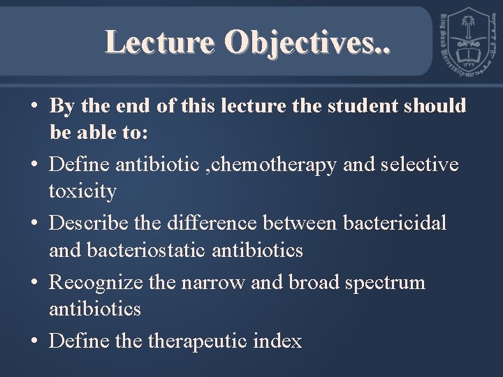 Lecture Objectives. . • By the end of this lecture the student should be