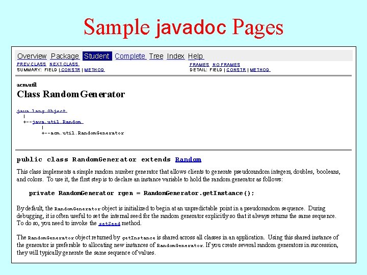 Sample javadoc Pages Overview Package Student Complete Tree Index Help PREV CLASS NEXT CLASS