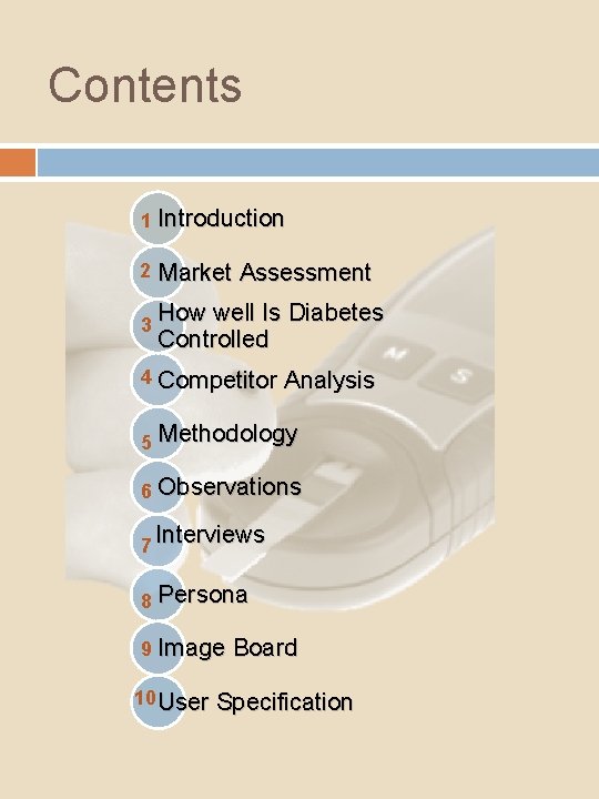 Contents 1 Introduction 2 Market Assessment 3 How well Is Diabetes Controlled 4 Competitor