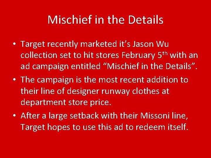 Mischief in the Details • Target recently marketed it’s Jason Wu collection set to