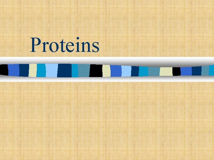 Proteins Proteins