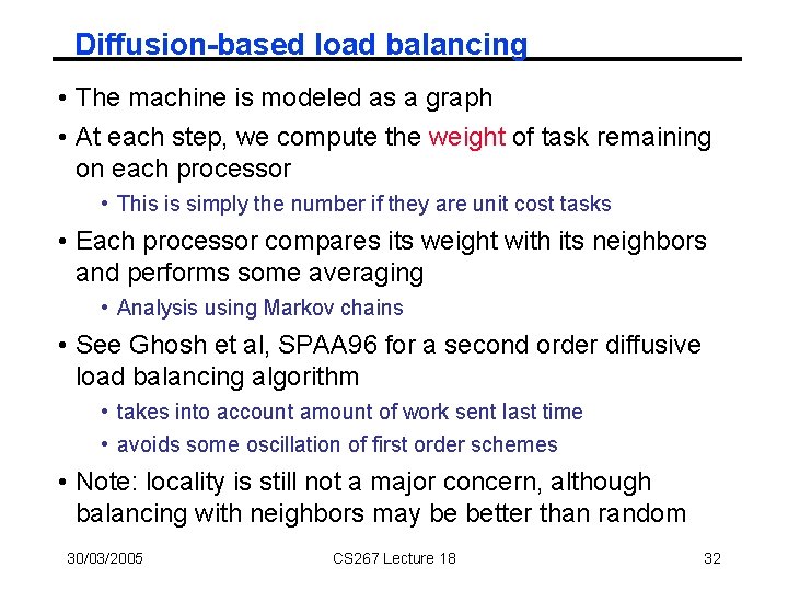 Diffusion-based load balancing • The machine is modeled as a graph • At each