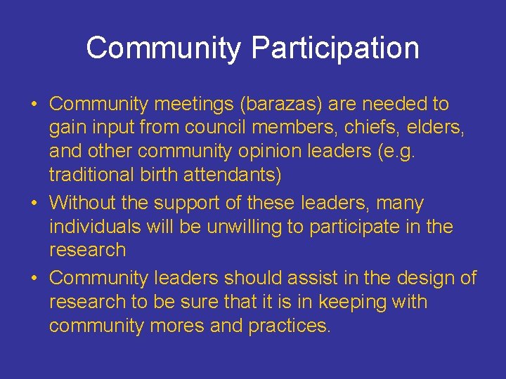Community Participation • Community meetings (barazas) are needed to gain input from council members,