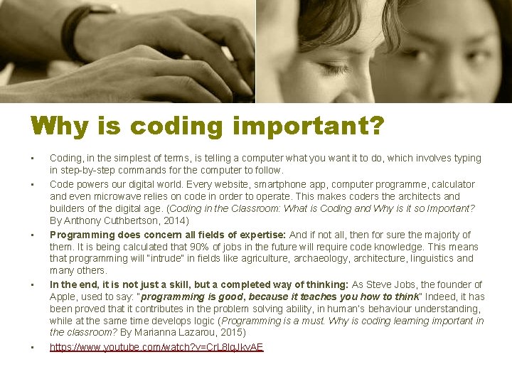 Why is coding important? • • • Coding, in the simplest of terms, is