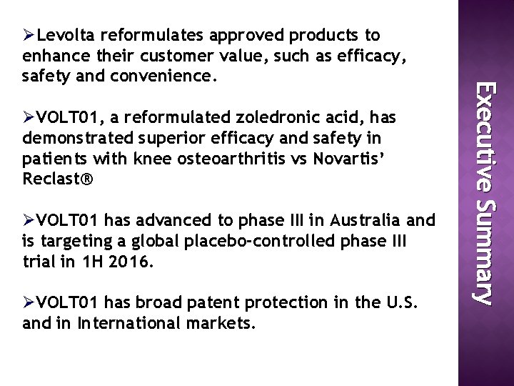 ØVOLT 01, a reformulated zoledronic acid, has demonstrated superior efficacy and safety in patients