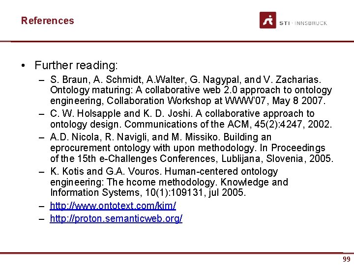 References • Further reading: – S. Braun, A. Schmidt, A. Walter, G. Nagypal, and