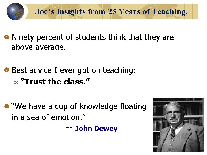 Joe’s Insights from 25 Years of Teaching: Ninety percent of students think that they