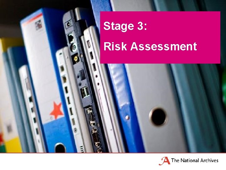 Stage 3: Risk Assessment 
