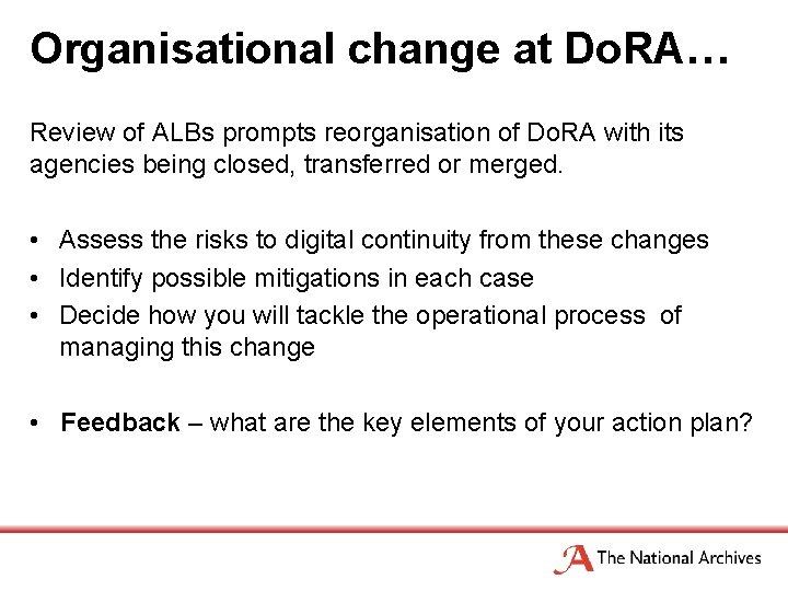 Organisational change at Do. RA… Review of ALBs prompts reorganisation of Do. RA with