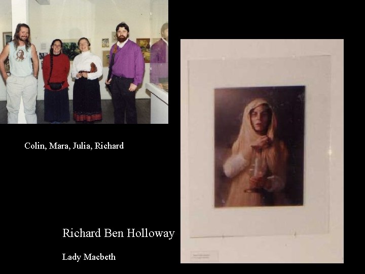 Colin, Mara, Julia, Richard Ben Holloway Lady Macbeth 