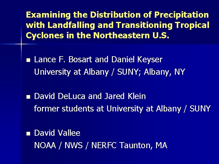 Examining the Distribution of Precipitation with Landfalling and Transitioning Tropical Cyclones in the Northeastern
