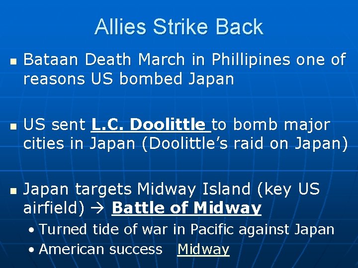 Allies Strike Back n n n Bataan Death March in Phillipines one of reasons