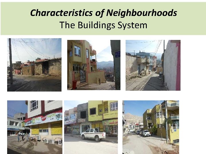 Characteristics of Neighbourhoods The Buildings System 