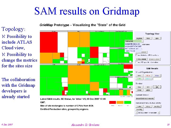 SAM results on Gridmap Topology: Possibility to include ATLAS Cloud view, Possibility to change