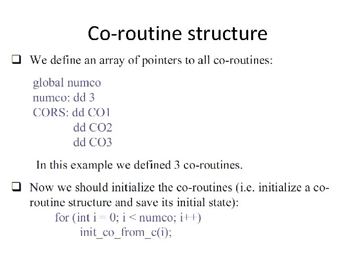 Co-routine structure 