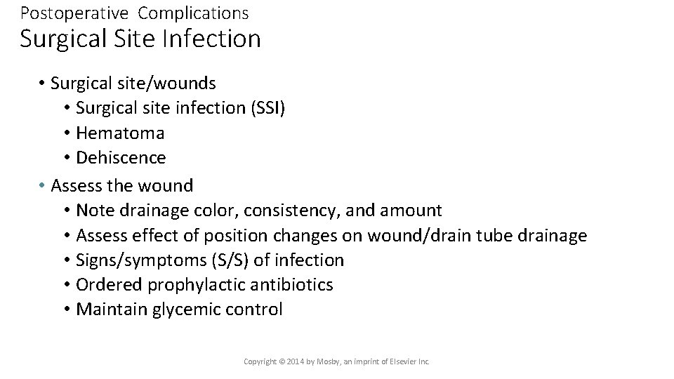 Postoperative Complications Surgical Site Infection • Surgical site/wounds • Surgical site infection (SSI) •