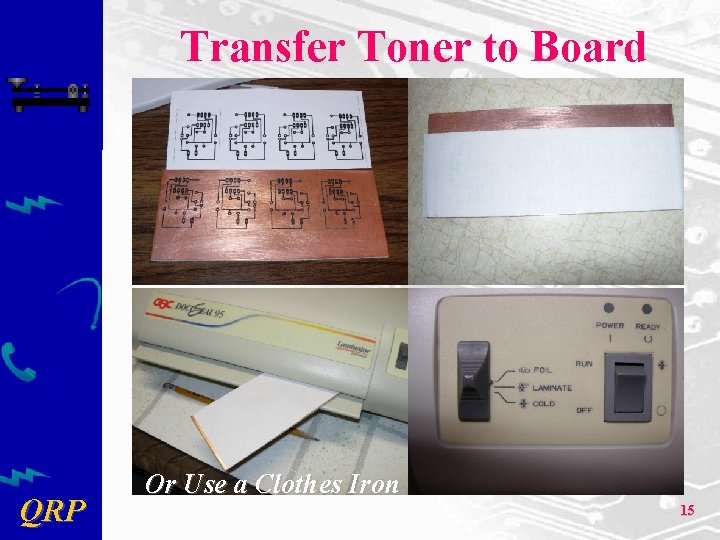 Transfer Toner to Board QRP Or Use a Clothes Iron 15 