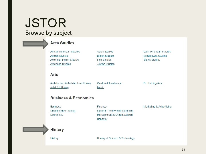 JSTOR Browse by subject 23 