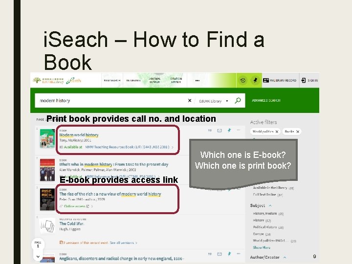 i. Seach – How to Find a Book Print book provides call no. and