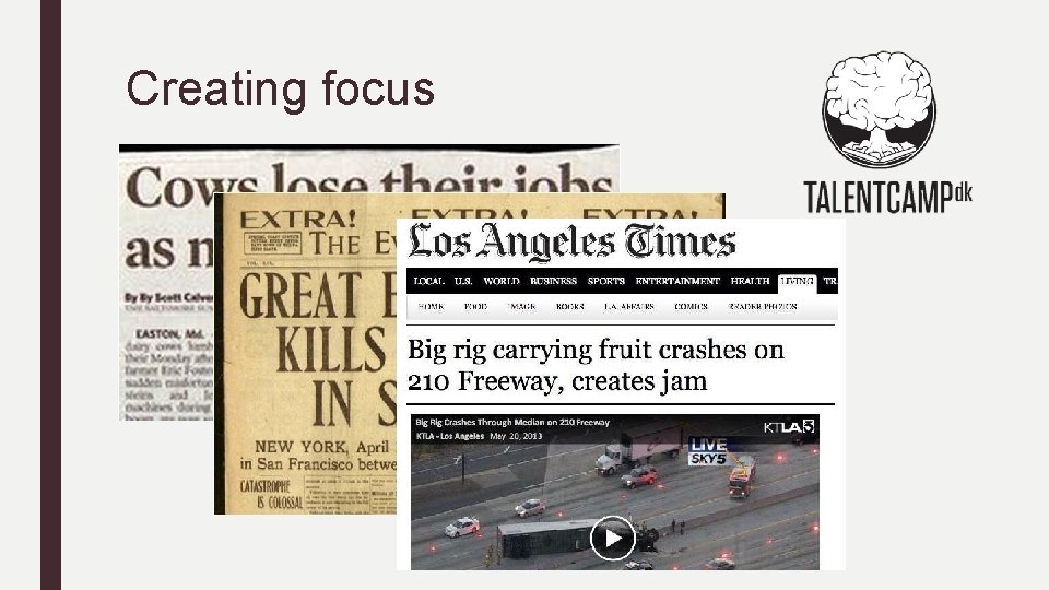 Creating focus 