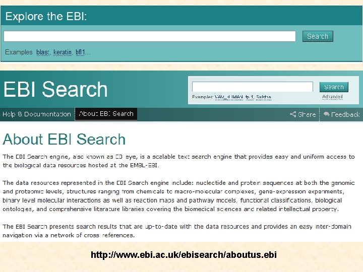 http: //www. ebi. ac. uk/ebisearch/aboutus. ebi 