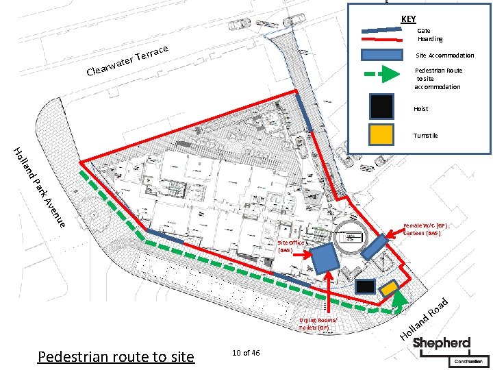 d 10 of 46 n lla o H oa R d Pedestrian route to