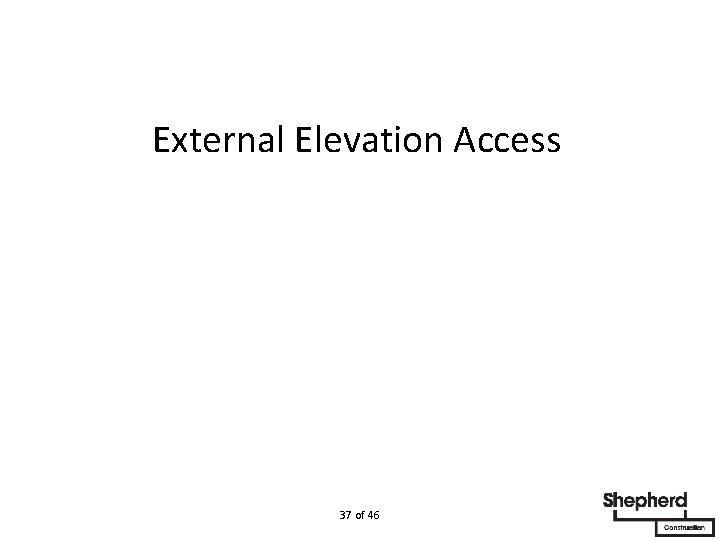 External Elevation Access 37 of 46 