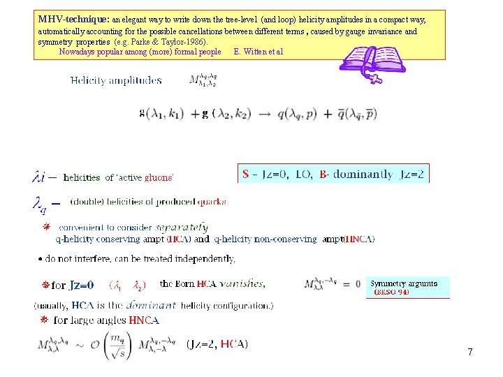 MHV-technique: an elegant way to write down the tree-level (and loop) helicity amplitudes in