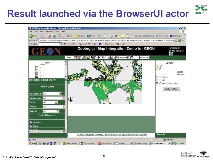 Result launched via the Browser. UI actor B. Ludäscher – Scientific Data Management 64