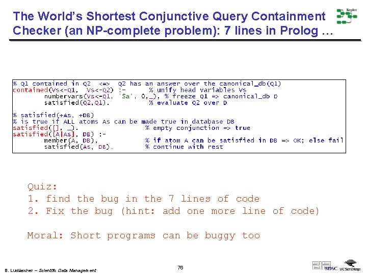 The World’s Shortest Conjunctive Query Containment Checker (an NP-complete problem): 7 lines in Prolog