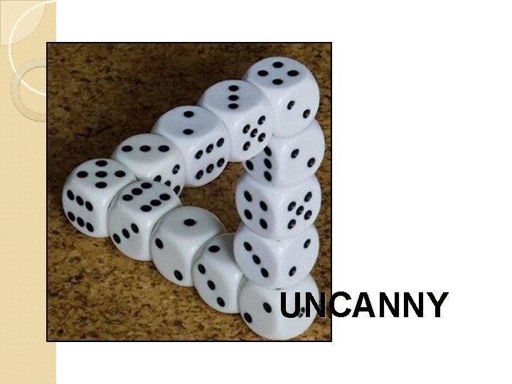 UNCANNY 