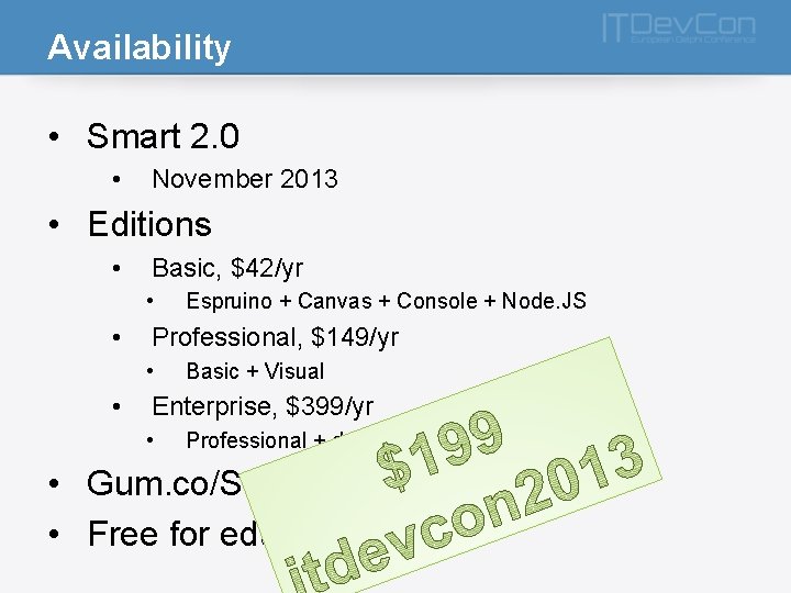 Availability • Smart 2. 0 • November 2013 • Editions • Basic, $42/yr •