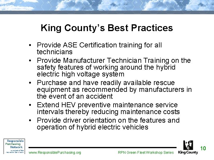 King County’s Best Practices • Provide ASE Certification training for all technicians • Provide