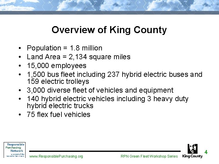 Overview of King County • • Population = 1. 8 million Land Area =