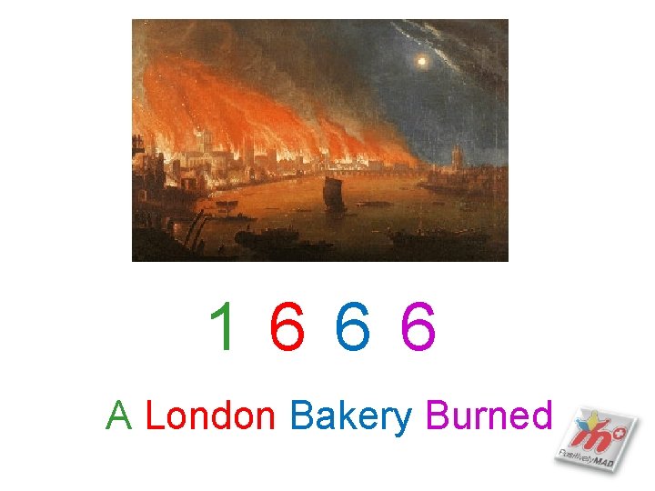 1 6 6 6 A London Bakery Burned 