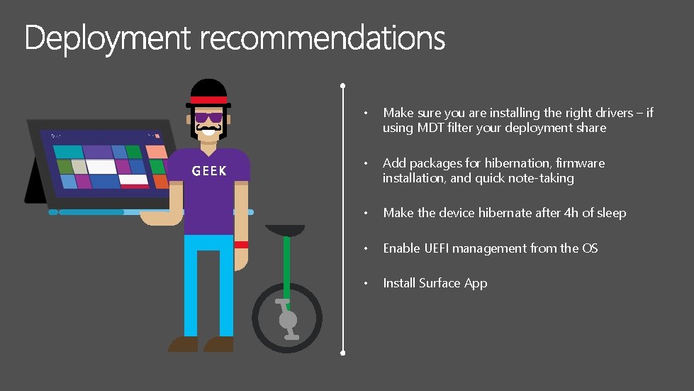  • Make sure you are installing the right drivers – if using MDT